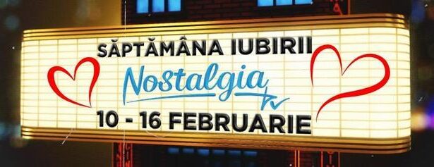 saptamana iubirii la nostalgia tv 67a5ea6f60dfe
