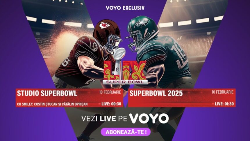 super bowl 2025 este live pe voyo costin stucan catalin oprisan si smiley invitati intr o editie speciala inainte de cel mai urmarit eveniment sportiv din sua 67a86c27f09b3