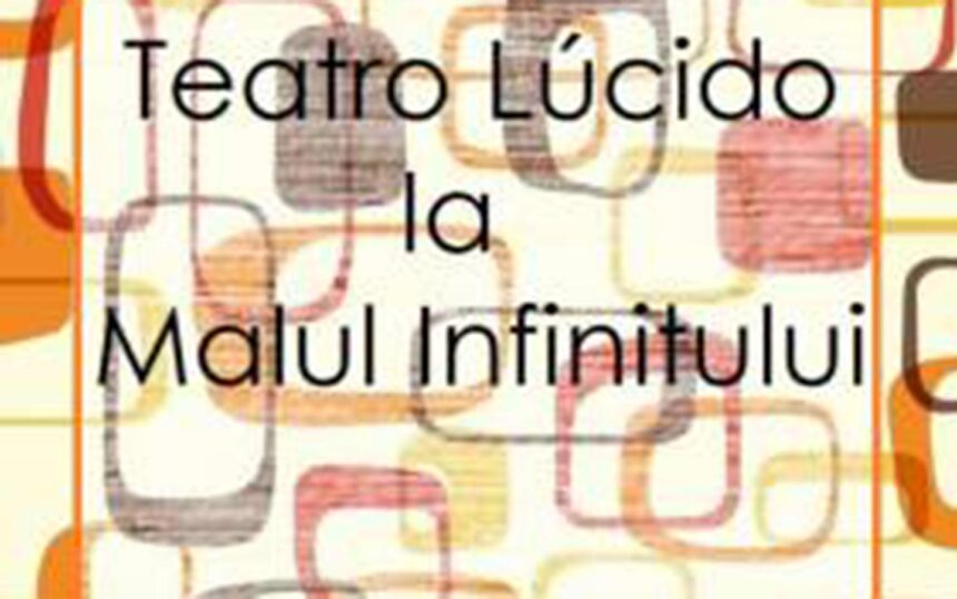 teatro lucido la malul infinitului teatrul de stat constanta 67e0c417debea