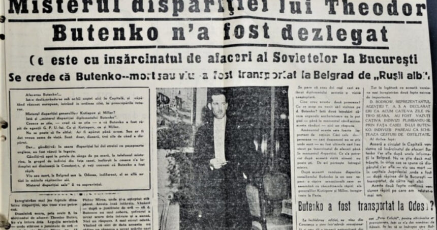 video sri a desecretizat dosarul disparitiei diplomatului sovietic theodor butenko din 1938 un caz care putea duce la un nou sarajevo 67e5820284741