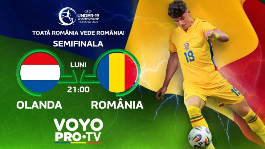 romania u19 olanda u19 semifinala istorica in direct in aceasta seara pe voyo si la pro tv o seara dedicata fotbalului romanesc 685931430af6d