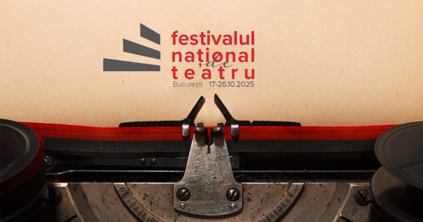 spatiu pentru dramaturgia romaneasca in festivalul national de teatru 2025 6881cc74d233a