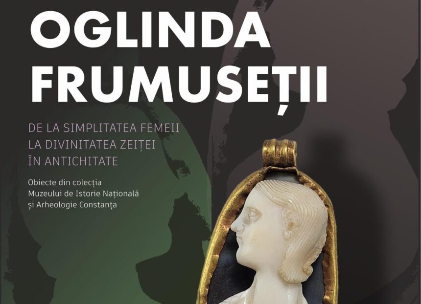 frumusetea in oglinda antichitatii expozitie itineranta a muzeului de istorie nationala si arheologie constanta vernisata la barlad 68e5aa0de14f0